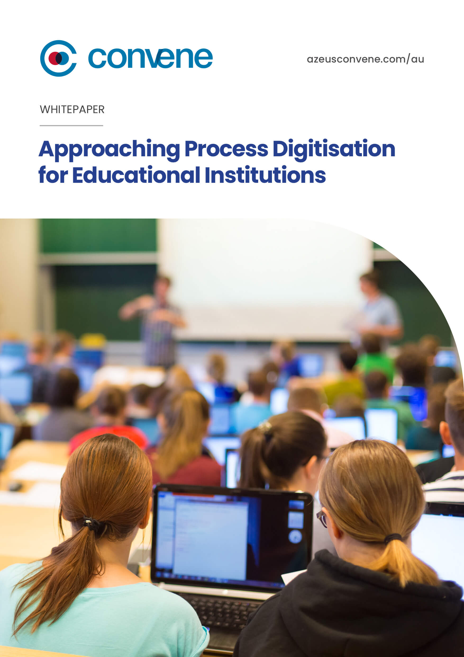 Approaching Process Digitisation for Education Institutions Approaching Process Digitisation for Education Institutions