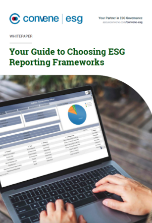 Your Guide to Choosing ESG Reporting Frameworks Your Guide to Choosing ESG Reporting Frameworks