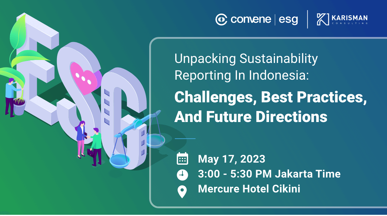 Unpacking Sustainability Reporting in Indonesia: Challenges, Best Practices, and Future Directions Unpacking Sustainability Reporting in Indonesia: Challenges, Best Practices, and Future Directions