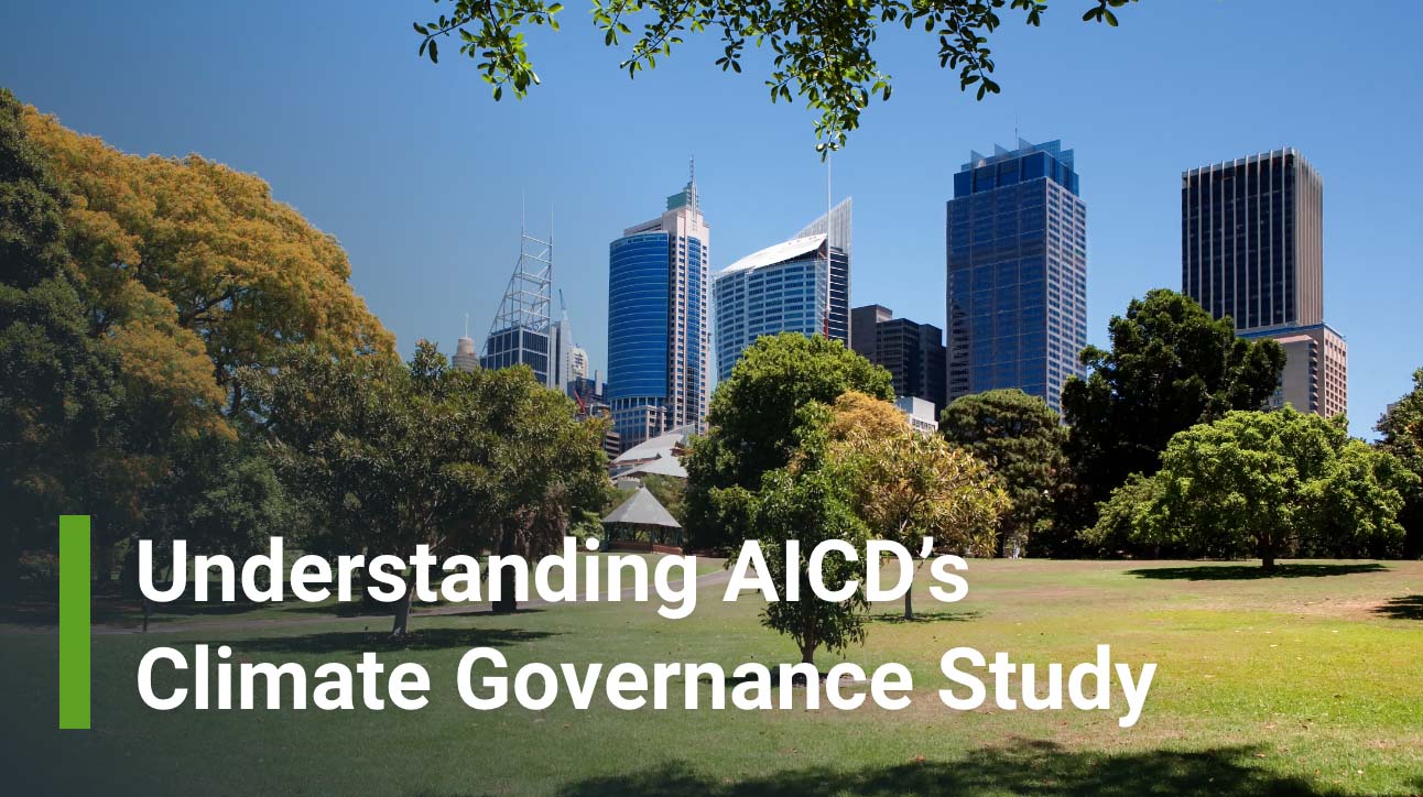 On ESG Vision to Action: Takeaways From AICD’s Climate Governance Study 2024 On ESG Vision to Action: Takeaways From AICD’s Climate Governance Study 2024