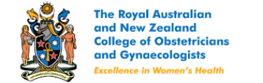 The Royal Australian and New Zealdn College of Obstericians and Gynaecologists The Royal Australian and New Zealdn College of Obstericians and Gynaecologists