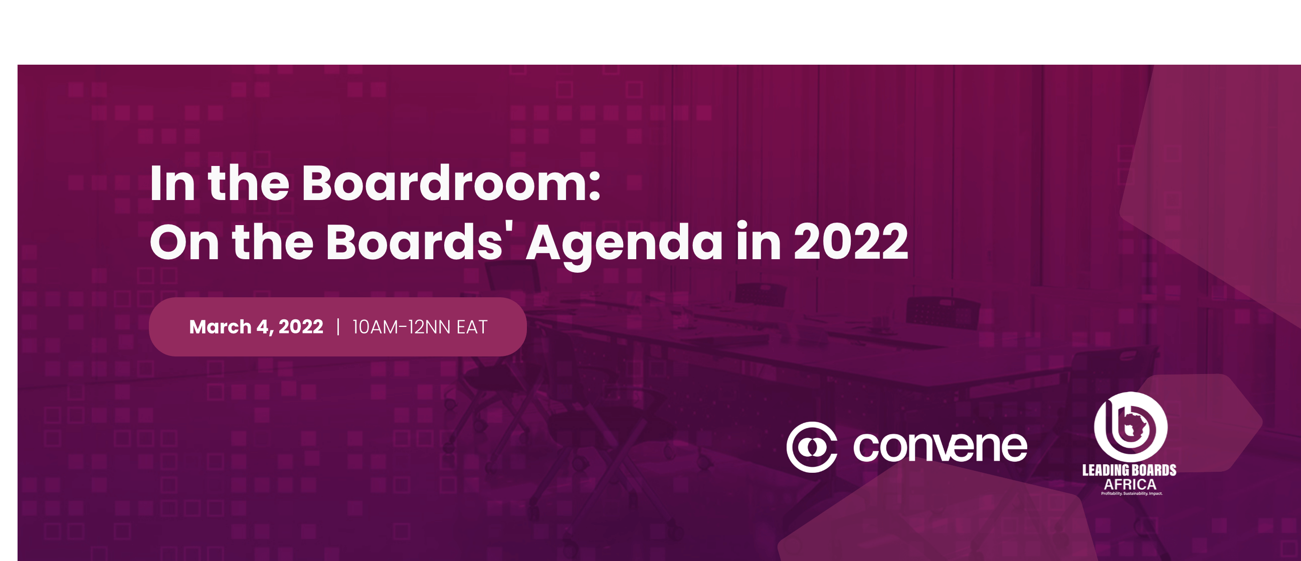In the Boardroom: On the Boards&#039; Agenda in 2022