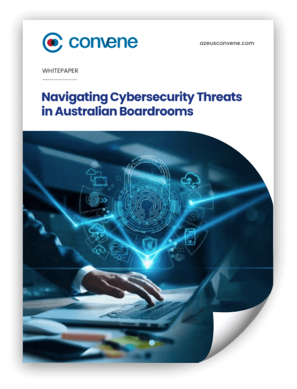 Navigating Cybersecurity Threats in Australian Boardrooms Navigating Cybersecurity Threats in Australian Boardrooms
